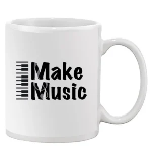 Make Music Piano Quote Mug -SmartPrintsInk Designs
